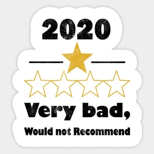 2020 One Star Very Bad. Would Not Recommend 2020 Funny Gift T-Shirt Sticker